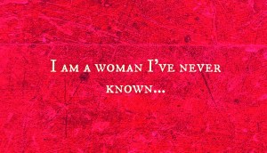 Woman I Have Never Known